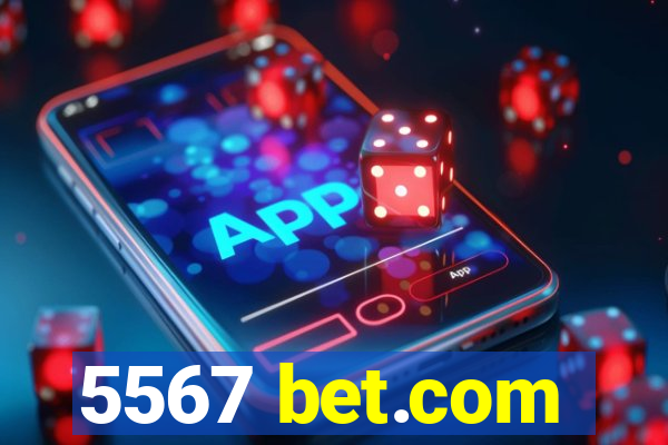 5567 bet.com